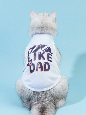 Petsin Pet Vest With 'like Dad' Printed Slogan Design